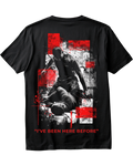 I've Been Here Before. AMK Fight Wear T-Shirt
